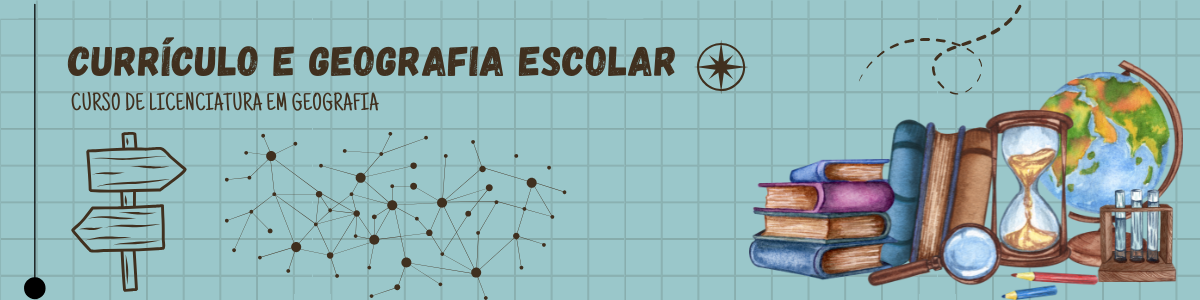 Currículo e Geografia Escolar